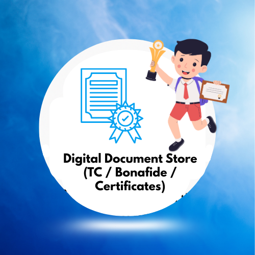 Digital Document Store (TC / Bonafide / Certificates)